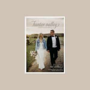 Hunter Valley Wedding Planner Magazine - Issue 23 Cover